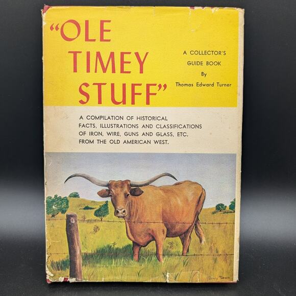 Ole Timey Stuff Book Thomas Edward Turner First Edition 1968 Collector Vintage - Picture 1 of 13